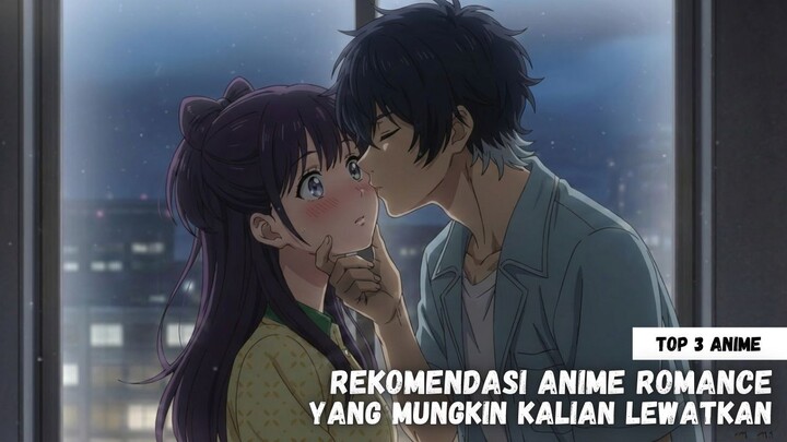Rekomendasi anime romance yang mungkin kalian lewatkan