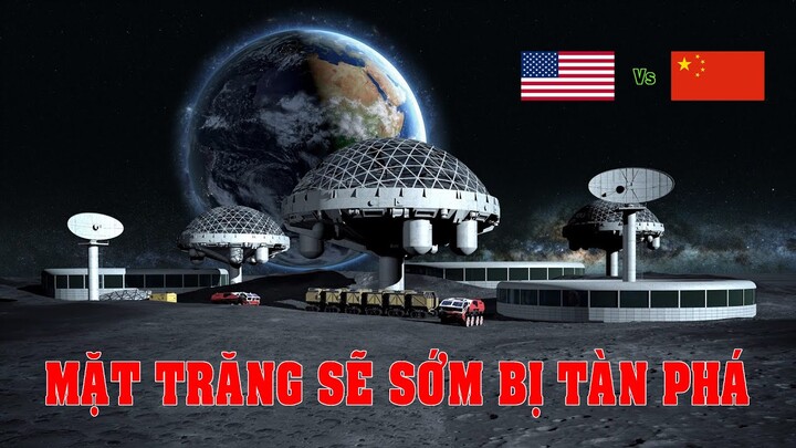 Mỹ và Trung Quốc đều muốn xây dựng căn cứ Mặt Trăng | Khoa học vũ trụ - Top thú vị |