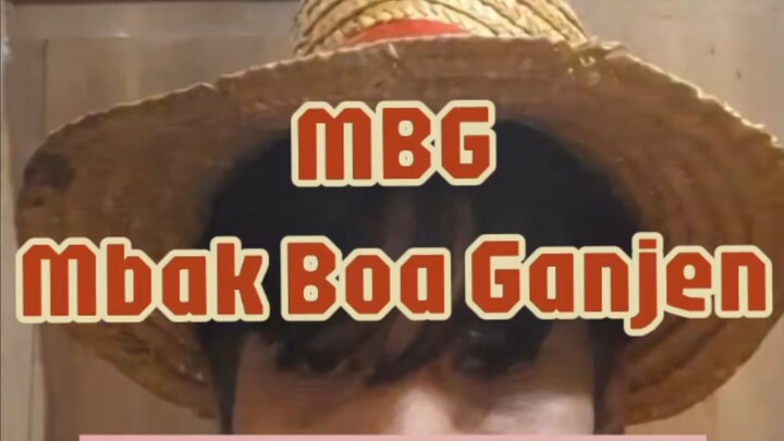 MBG Mbak Boa Ganjen