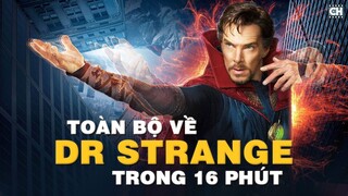 Tất Tần Tật hành trình của DR STRANGE trong 16 Phút | Tính đến Multiverse of Madness