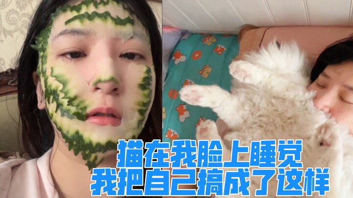 The cat was sleeping on my face, and I ended up turning myself into a cucumber warrior.