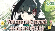 You are Ms Servent [COMPLETE SERIES] English Dub