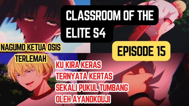 Classroom of the elite s4 episode 15 - ku kira keras ternyata kertas sekali pukul tumbang