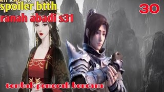 Batle Through The Heavens Ranah Abadi S31 Part 30 : Tombak Pemecah Bencana