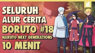 Penyelamatan Konohamaru!! SELURUH ALUR CERITA BORUTO PART 18 DALAM 10 MENIT