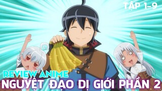 TẬP 1-8 MÙA 2 NGUYỆT ĐẠO DỊ GIỚI | REVIEW ANIME HAY NHẤT