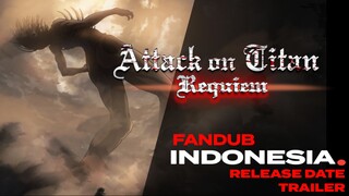 "Akhir yang diharapkan" Attack on Titan: Requiem Episode Release Date (Fandub, Fan-Animation)