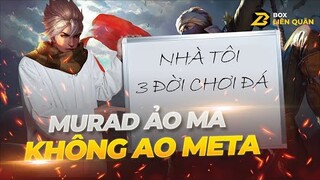 Review Cợt Nhả: Murad Ảo Ma Không Ao Meta | Box Liên Quân