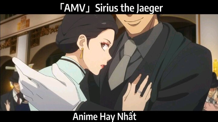 「AMV」Sirius the Jaeger Hay Nhất
