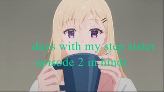 days with my step sister episode 2 in hindi