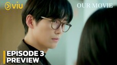 Our Movie - Episode 3 Sub Indo
