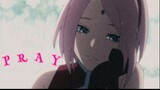 ｢PRAY｣ Sakura Haruno AMV