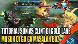 Sun vs Clint di gold lane 1 vs 2 juga gak masalah best Goldlaner ini Boz