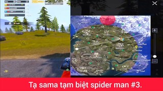 Tạ sama tạm biệt spiderman p3