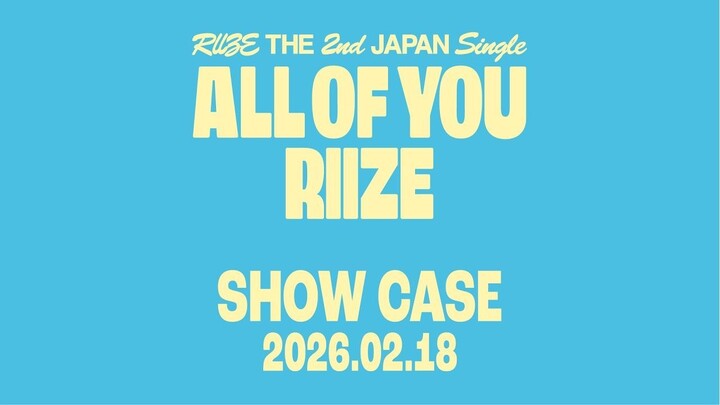 260218 YouTube RIIZE The 2nd Japan Single 『All of You』発売記念ショーケース —