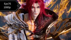 Renegade immortal eps 76 sub indo anc 1080p