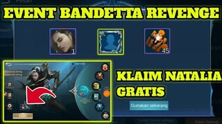 EVENT BANDETTA REVENGE MOBILE LEGENDS!!! KLAIM HERO NATALIA GRATIS