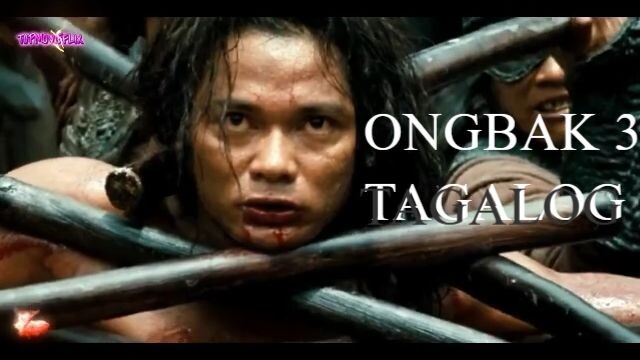 Ongbak 3 TAGALOG DUBBED FULL MOVIE