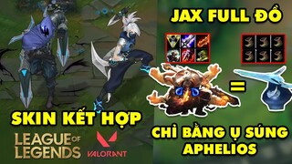 Update LMHT: Riot muốn làm skin kết hợp với game Valorant – Jax Full đồ chỉ bằng ụ súng của Aphelios