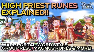 HIGH PRIEST RUNES EXPLAINED!! Warp Portal, Group Resu, Lasting Heal, Speedy Blazing & more!!