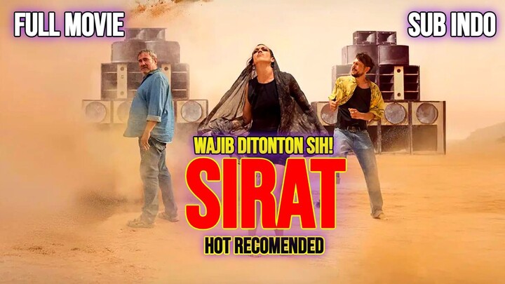 Sirat 2025 MOVIE SUB INDO