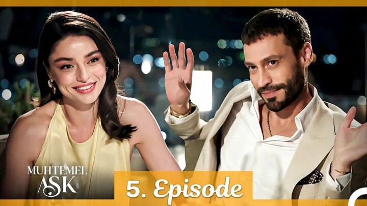 Muhtemel Aşk Episode 5 Sublitle Indonesia