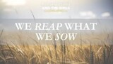 WE REAP WHAT WE SOW |  Iglesia Ni Cristo and the Bible