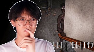 Left Behind | ISANG FILIPINO MADE HORROR GAME!