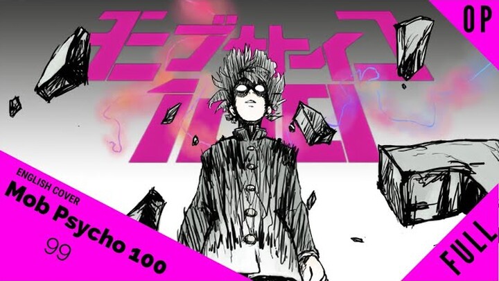 「English Cover」Mob Psycho 100 OP "99" FULL VER.【Kelly Mahoney】- Studio Yuraki