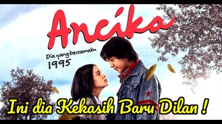 Ancika, Kekasih Dilan Setelah Putus dari Milea - Alur Cerita Film Ancika 1995 : Dia yang bersamaku