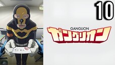 GANGLION Episode 10