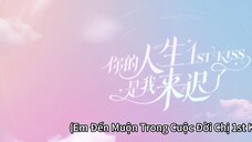 Em Đến Muộn Trong Cuộc Đời Chị EP 09- [Sub Việt]