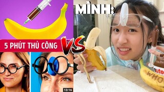 THỬ THÁCH LÀM THEO MẸO CỦA 5 PHÚT THỦ CÔNG?!