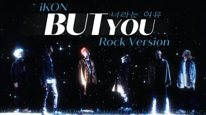 iKON - '너라는 이유 (BUT YOU)' (Rock Ver.)