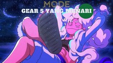 MODE GEAR 5 YANG MENARI (ONE PIECE EDIT)