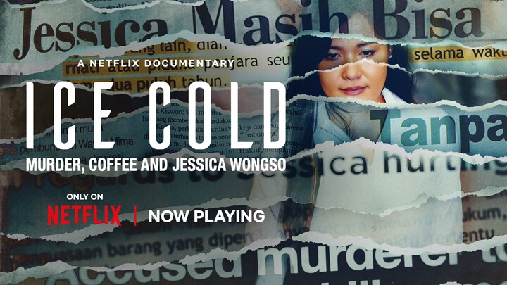 ICE COLD,MURDER,COFFE AND JESSICA WONGSO [ FILM DOCUMENTARY ]