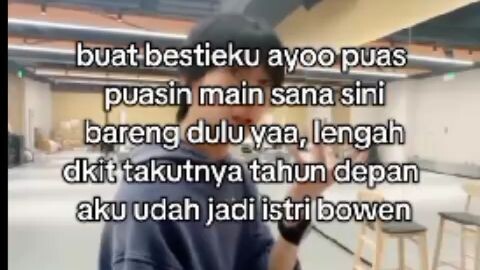 nanti kalo aku nikah sama bowen kalian main sama siapa?