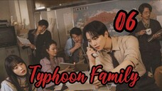 Typhoon Family Episode 6- TAGALOG SUBTITLE