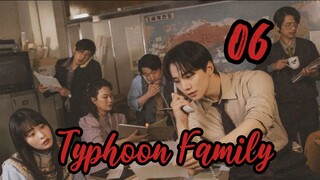 Typhoon Family Episode 6- TAGALOG SUBTITLE