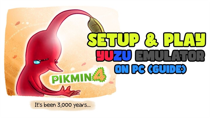 Setup Yuzu Emulator & Play Pikmin 4 on PC