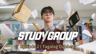 Study Group Ep. 2 (Tagalog Dubbed)