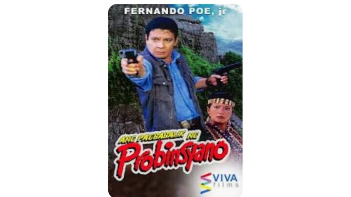PAGBABALIK NG PROBINSYANO (1998) Fernando Poe Jr. Full Movie
