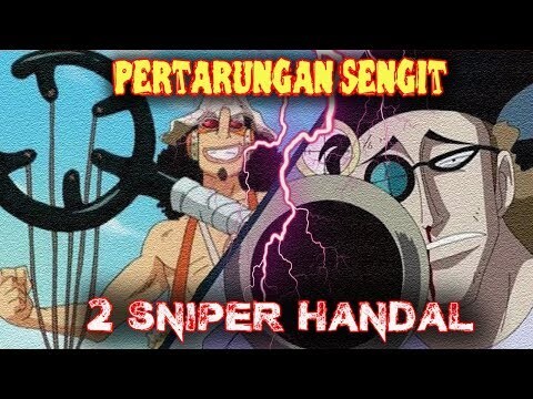 SANGAR CUY !! Pertarungan 2 "SNIPER HANDAL" Usopp VS Van Augur ( One Piece )