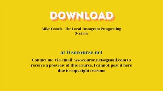 [GET] Mike Cooch – The Local Instagram Prospecting System