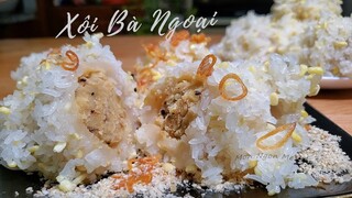 Cách Nấu Xôi Mặn Món Ngon Mẹ Nấu - Bà Ngoại Hướng Dẫn Nấu Xôi Chay Mặn Đều Dùng Được