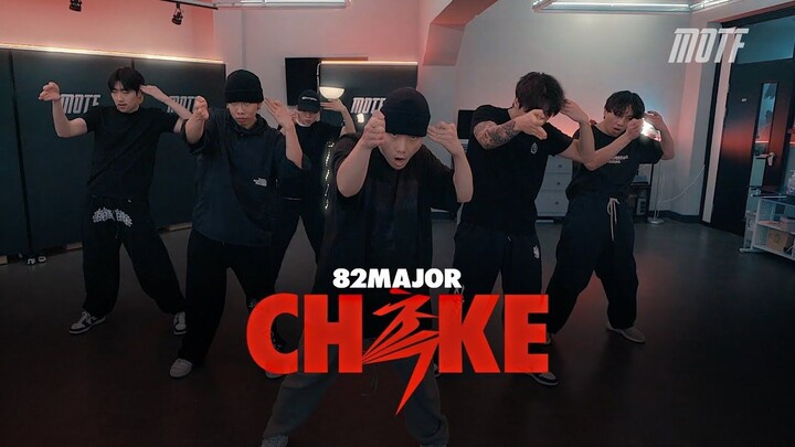 【82MAJOR】Choke Versi Koreografer MOTF ｜ DEMO Koreografer Asli