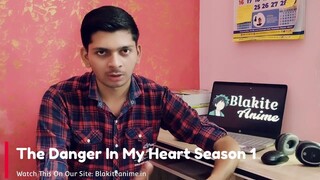 The Dangers In My Heart Season 1 Episode 1 (Hindi-English-Japanese) Telegram Updates