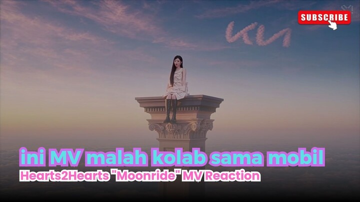 Jika hati dilanda kebahagiaan | Hearts2Hearts - Moonride" Reaction