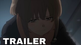 Rascal Does Not Dream of a Sister Venturing Out - Official Trailer