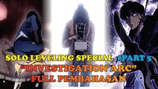 SOLO LEVELING SPECIAL #PART5 | INVESTIGATION ARC FULL PEMBAHASAN !!!